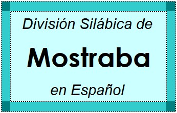 División Silábica de Mostraba en Español