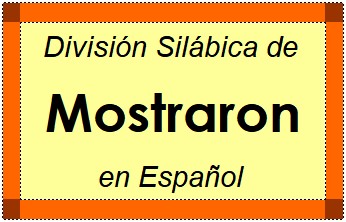 División Silábica de Mostraron en Español