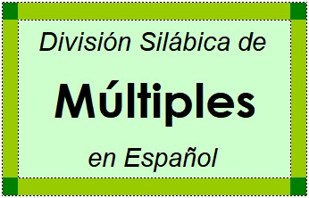 Divisão Silábica de Múltiples em Espanhol