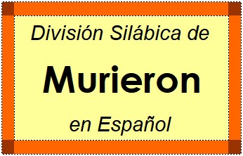 División Silábica de Murieron en Español