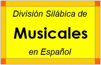 Divisão Silábica de Musicales em Espanhol