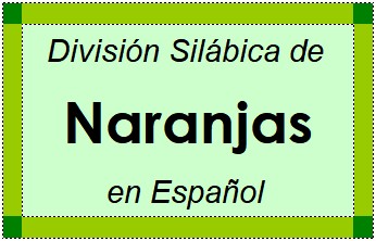 Divisão Silábica de Naranjas em Espanhol