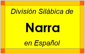 Divisão Silábica de Narra em Espanhol