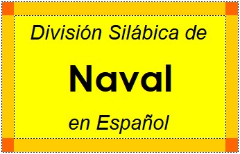 Divisão Silábica de Naval em Espanhol