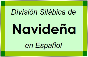 División Silábica de Navideña en Español