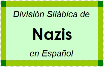 Divisão Silábica de Nazis em Espanhol