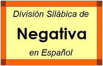 Divisão Silábica de Negativa em Espanhol