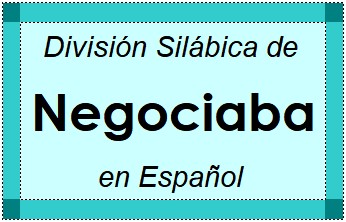 Divisão Silábica de Negociaba em Espanhol