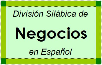 Divisão Silábica de Negocios em Espanhol