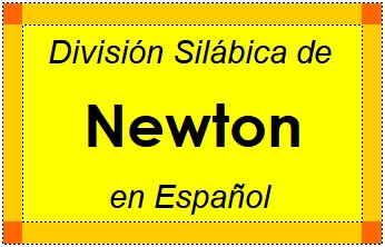 Divisão Silábica de Newton em Espanhol