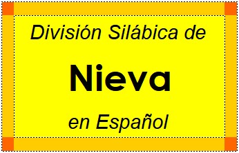 Divisão Silábica de Nieva em Espanhol