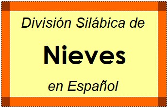 División Silábica de Nieves en Español
