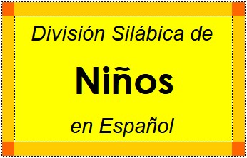 Divisão Silábica de Niños em Espanhol