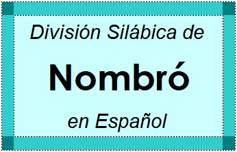 Divisão Silábica de Nombró em Espanhol