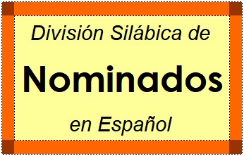 Divisão Silábica de Nominados em Espanhol