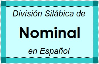 Divisão Silábica de Nominal em Espanhol