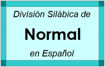 Divisão Silábica de Normal em Espanhol