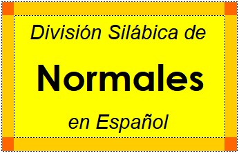 Divisão Silábica de Normales em Espanhol