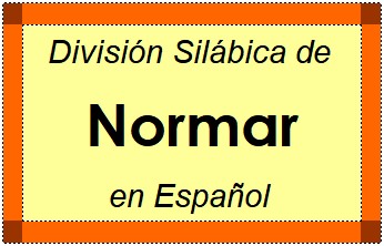 Divisão Silábica de Normar em Espanhol