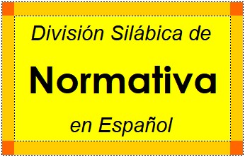 Divisão Silábica de Normativa em Espanhol