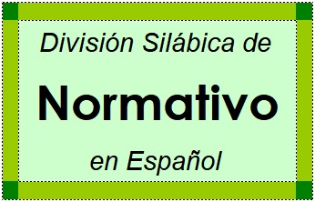 Divisão Silábica de Normativo em Espanhol