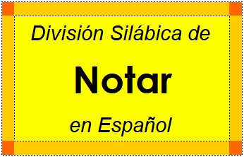División Silábica de Notar en Español