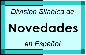 Divisão Silábica de Novedades em Espanhol