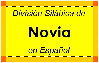 Divisão Silábica de Novia em Espanhol