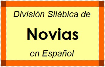 Divisão Silábica de Novias em Espanhol