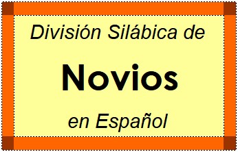 Divisão Silábica de Novios em Espanhol