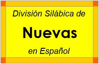 División Silábica de Nuevas en Español