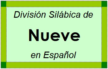Divisão Silábica de Nueve em Espanhol