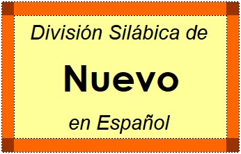 Divisão Silábica de Nuevo em Espanhol