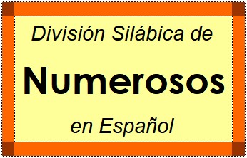 Divisão Silábica de Numerosos em Espanhol