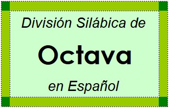 Divisão Silábica de Octava em Espanhol