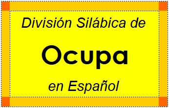 Divisão Silábica de Ocupa em Espanhol