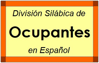 Divisão Silábica de Ocupantes em Espanhol