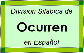 Divisão Silábica de Ocurren em Espanhol