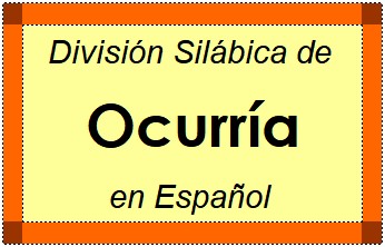 Divisão Silábica de Ocurría em Espanhol
