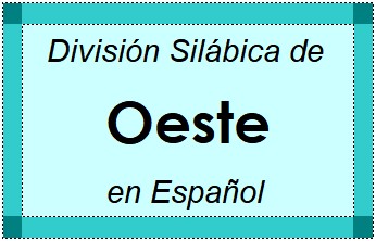 Divisão Silábica de Oeste em Espanhol