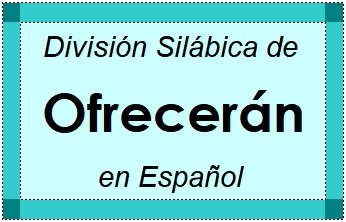 División Silábica de Ofrecerán en Español