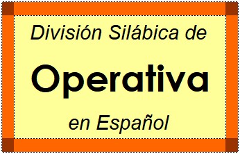 Divisão Silábica de Operativa em Espanhol