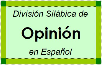 Divisão Silábica de Opinión em Espanhol