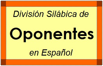 Divisão Silábica de Oponentes em Espanhol