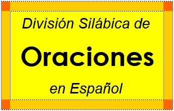 División Silábica de Oraciones en Español