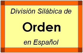 Divisão Silábica de Orden em Espanhol