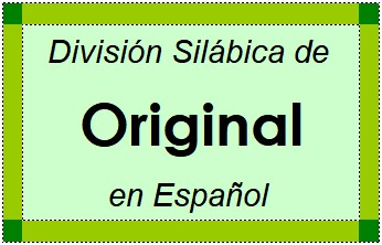 División Silábica de Original en Español