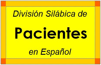 División Silábica de Pacientes en Español