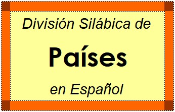 Divisão Silábica de Países em Espanhol