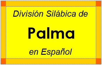 División Silábica de Palma en Español